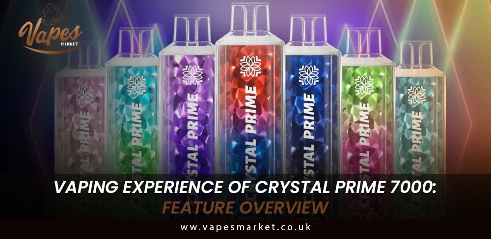 Vaping Experience of Crystal Prime 7000: Feature Overview