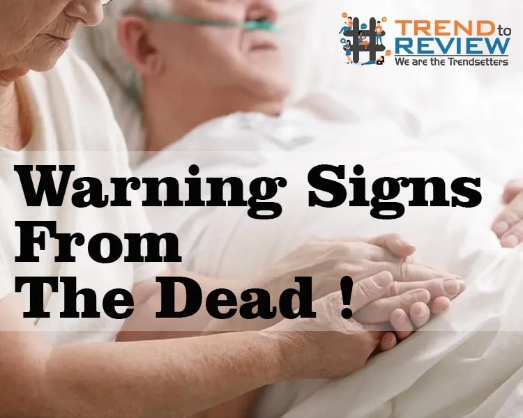 Understanding the Warning Signs From The Dead