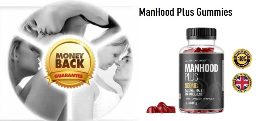 ManHood Plus Gummies Expert Reviews: How to Order It?