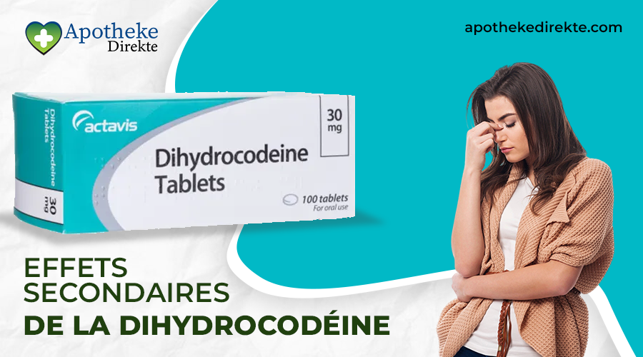 Identifier les effet secondaires graves de la dihydrocodéine