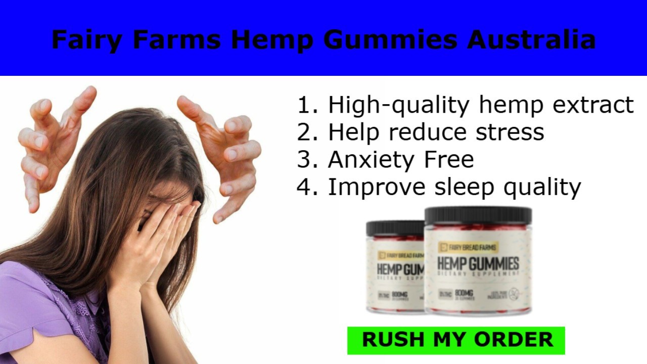 [BE INFORMED] Fairy Farms Hemp Gummies Australia Shocking Fact Revealed (Update 2024)