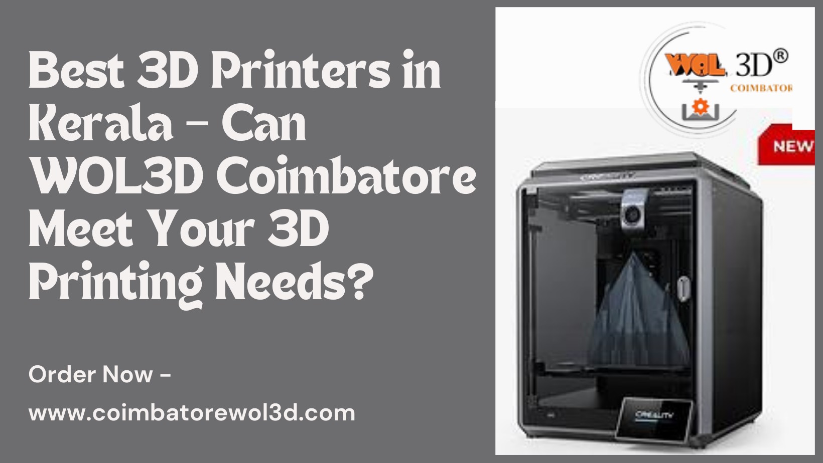 3D Printer Dealers in Coimbatore: Why Choose WOL3D Coimbatore for Your 3D Printing Needs?