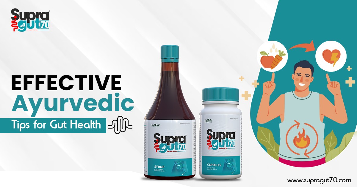 Effective Ayurvedic Tips for Promoting Gut Health | Supra gut 70 