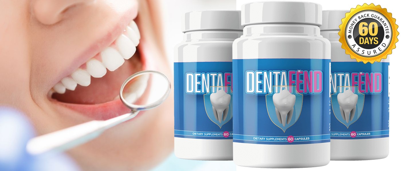 DentaFend (OFFICIAL REVIEWS) Prevent From Gum Swelling, Plaque, Bad Bacteria