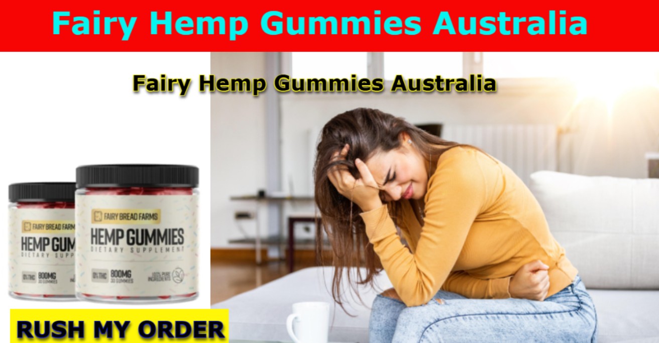 Fairy Hemp Gummies in Australia Reviews 2025 SCAM ALERT Must Read Before Buying!