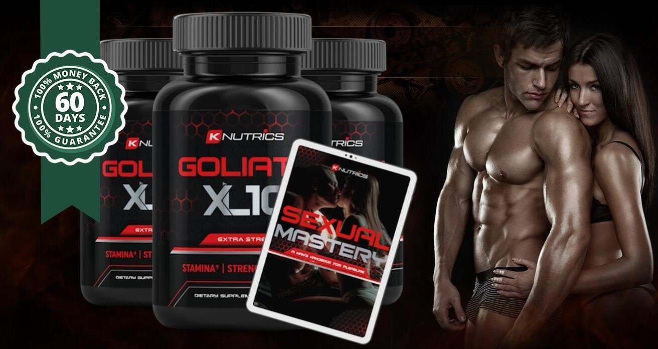 Goliath XL 10 (Client REVIEWS!) Boost Libido, Erection Quality, Stamina