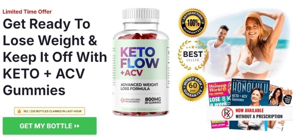 KetoFlow +ACV Gummies 800mg Reviews, Website, Benefits & Order Now