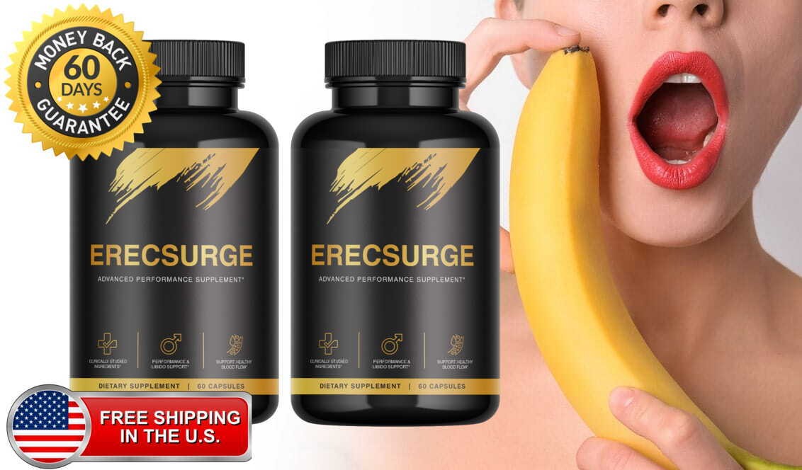 ErecSurge (2025! USA Report) Increase Length & Girth, Endurance Power, Libido