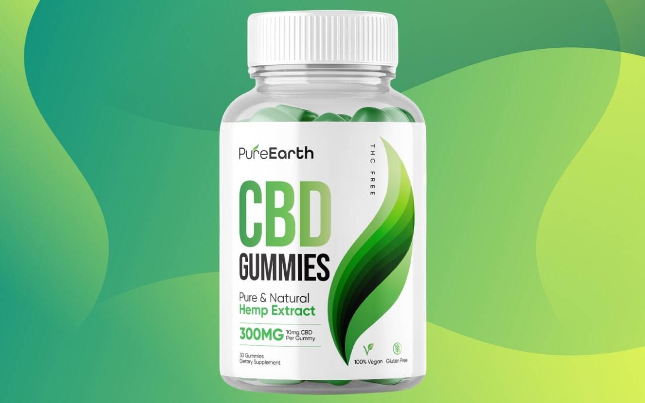 Pure Earth CBD Gummies Price For Sale -  Latest Reviews & Website