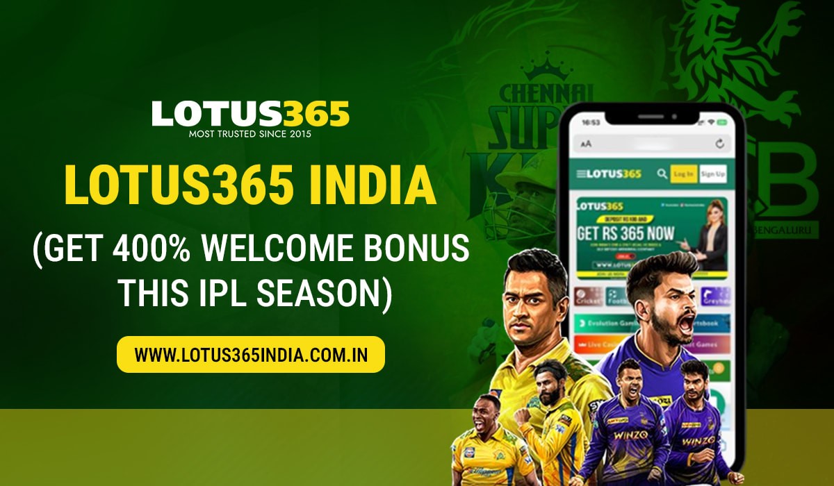 Lotus365 India: Get a 400% Welcome Bonus This IPL Season!