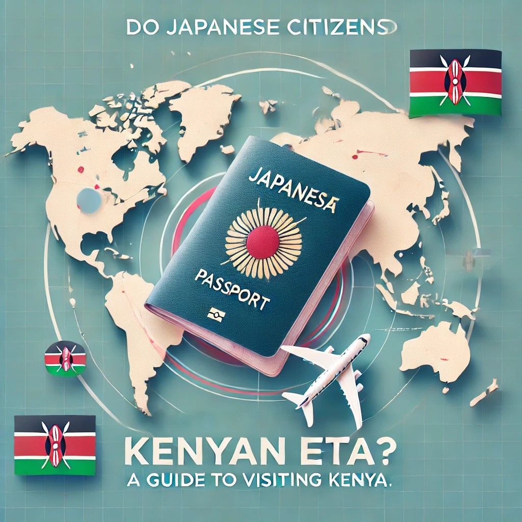 Do Japanese Citizens Need Kenyan ETA? A Guide to Visiting Kenya