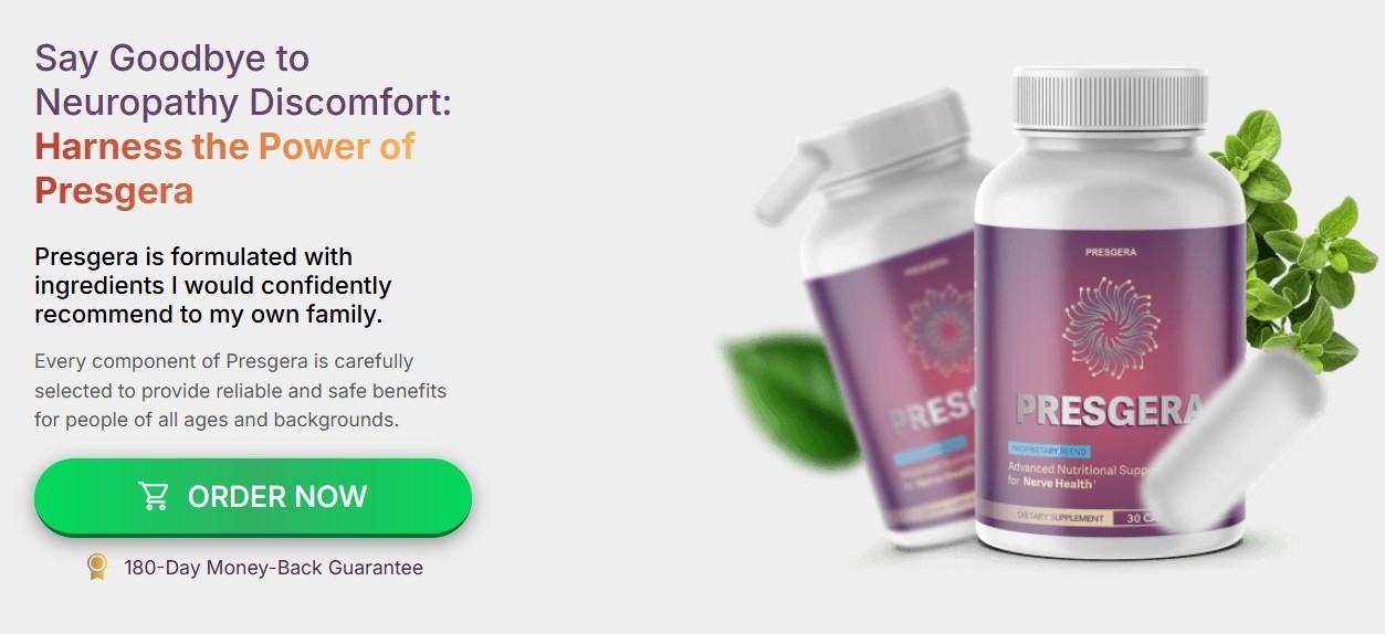 Why Choose Presgera (Review) – The Ultimate Nerve Pain Relief Neuropathy Supplement