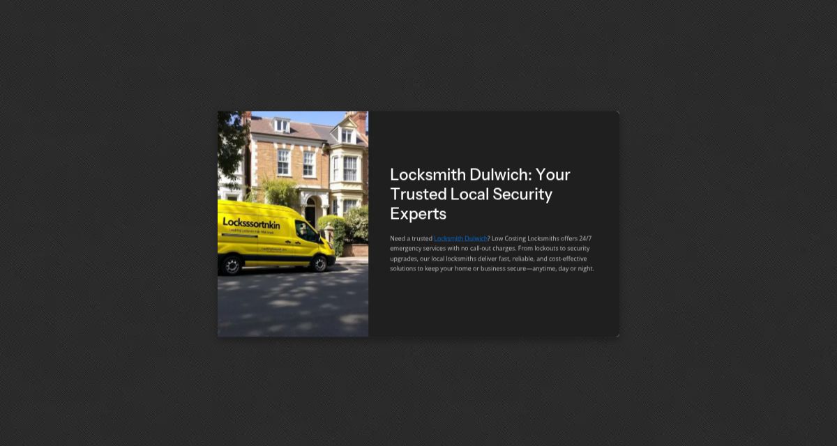 Expert Locksmith Dulwich – Fast, Affordable & 24/7 Service : simplebooklet.com