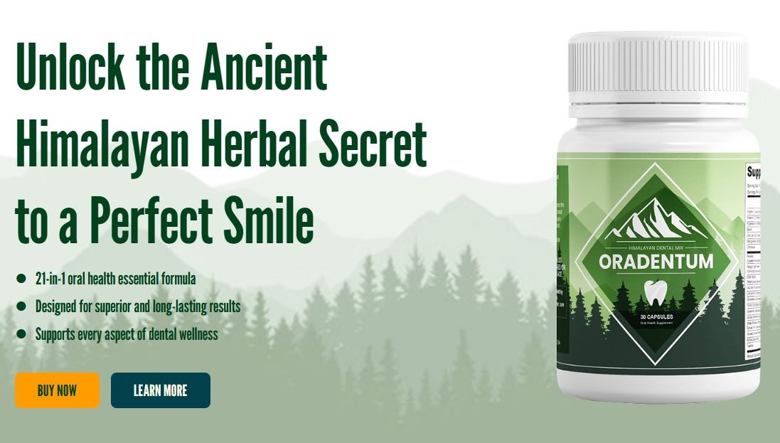 A Closer Look At Oradentum Capsules - The Oral Health Revolution Across USA, CA, UK, AU, NZ, IE