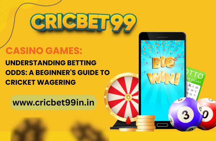 Understanding Cricket Betting Odds | Cricbet99 Beginner's Guide