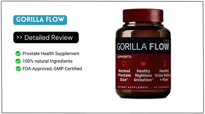 #1 Trending Prostate Supplement – GorillaFlow Full Review, Ingredients & Benefits