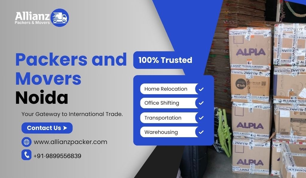 How to Choose Reliable Packers and Movers in Noida