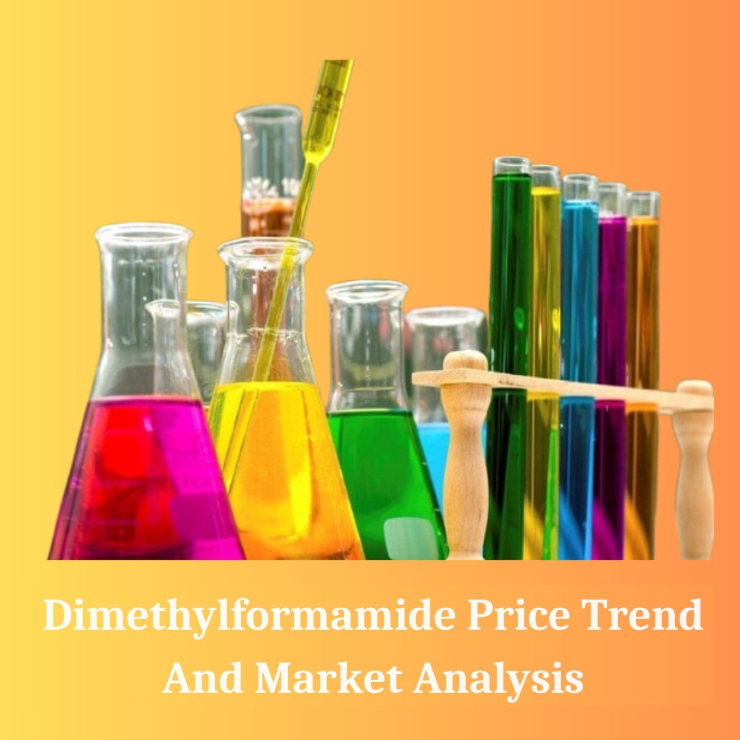 Dimethylformamide Prices in 2025: Why They’re Moving and What to Expect