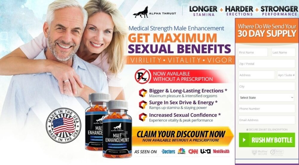#1 Male Enhancement Supplement - Discover the Alpha Thrust Advantage And Price Today