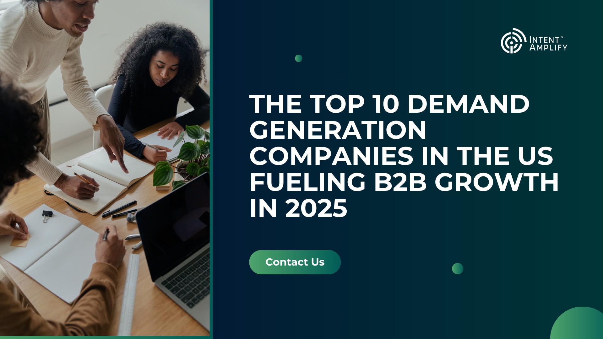 The Top 10 Demand Generation Companies in the US Fueling B2B Growth in 2025