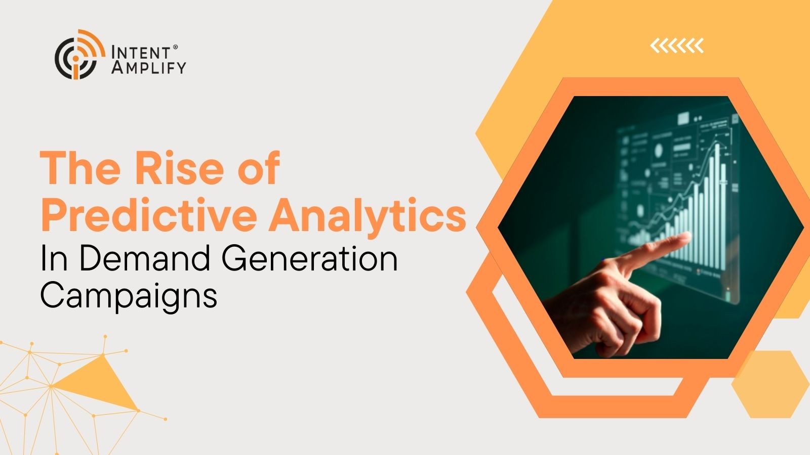 The Rise of Predictive Analytics in Demand Generation Campaigns