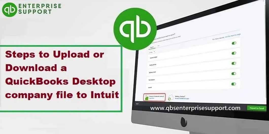 Step-by-Step Guide: Uploading and Downloading Your QuickBooks Company File to Intuit