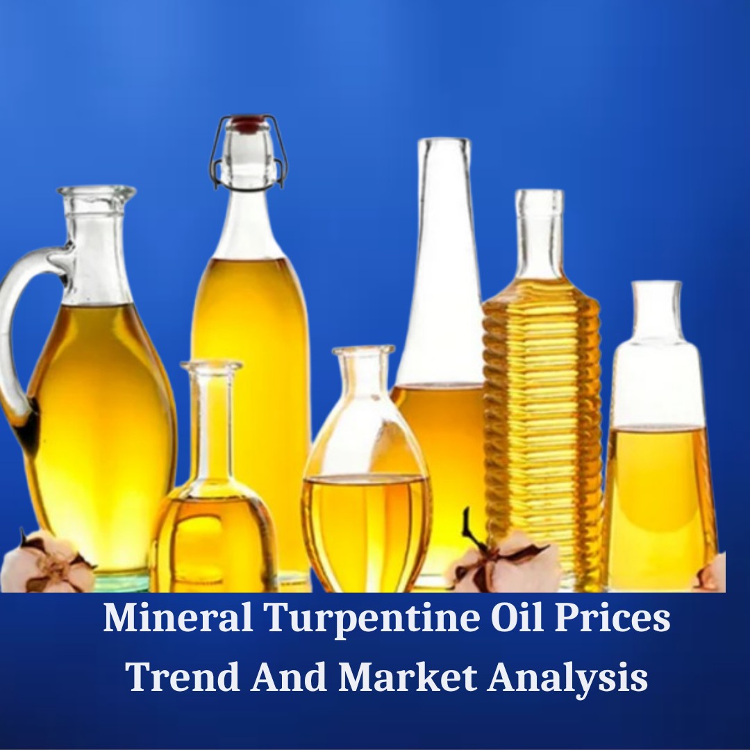 2025 Mineral Turpentine Oil Market Update: Price, Demand, and Forecast