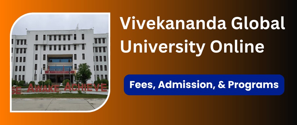 Online Vivekananda Global University: Empowering Prospects Through Versatile Learning