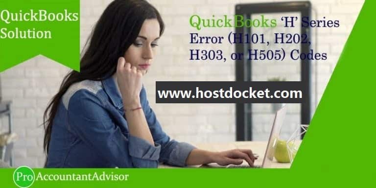 How to Resolve QuickBooks Error H101, H202, H303 or H505?